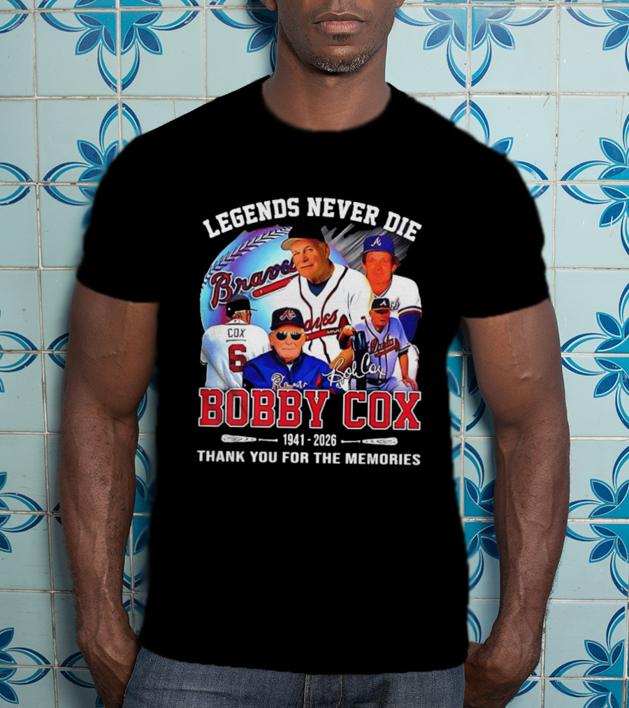 Legends Never Die Bobby Cox Atlanta Braves Baseball 1941 2026 Thank You For The Memories T-Shirt