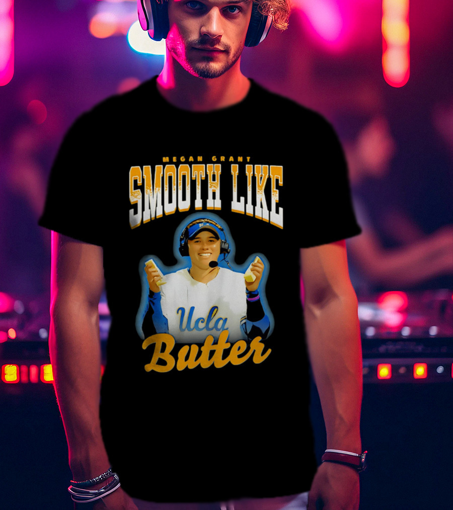 Megan Grant Smooth Like UCLA Butter T-Shirt
