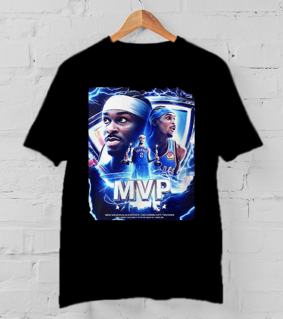 Shai Gilgeous Alexander Oklahoma City Thunder MVP NBA Most Valuable Player 2024 25 2025 26 T-Shirt