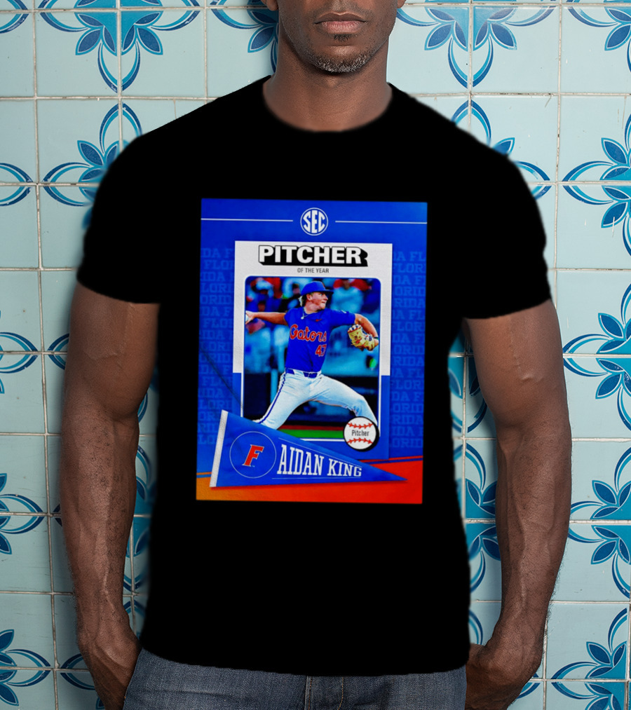 SEC Florida Gators Aidan King Pitcher Of The Year 2026 T-Shirt