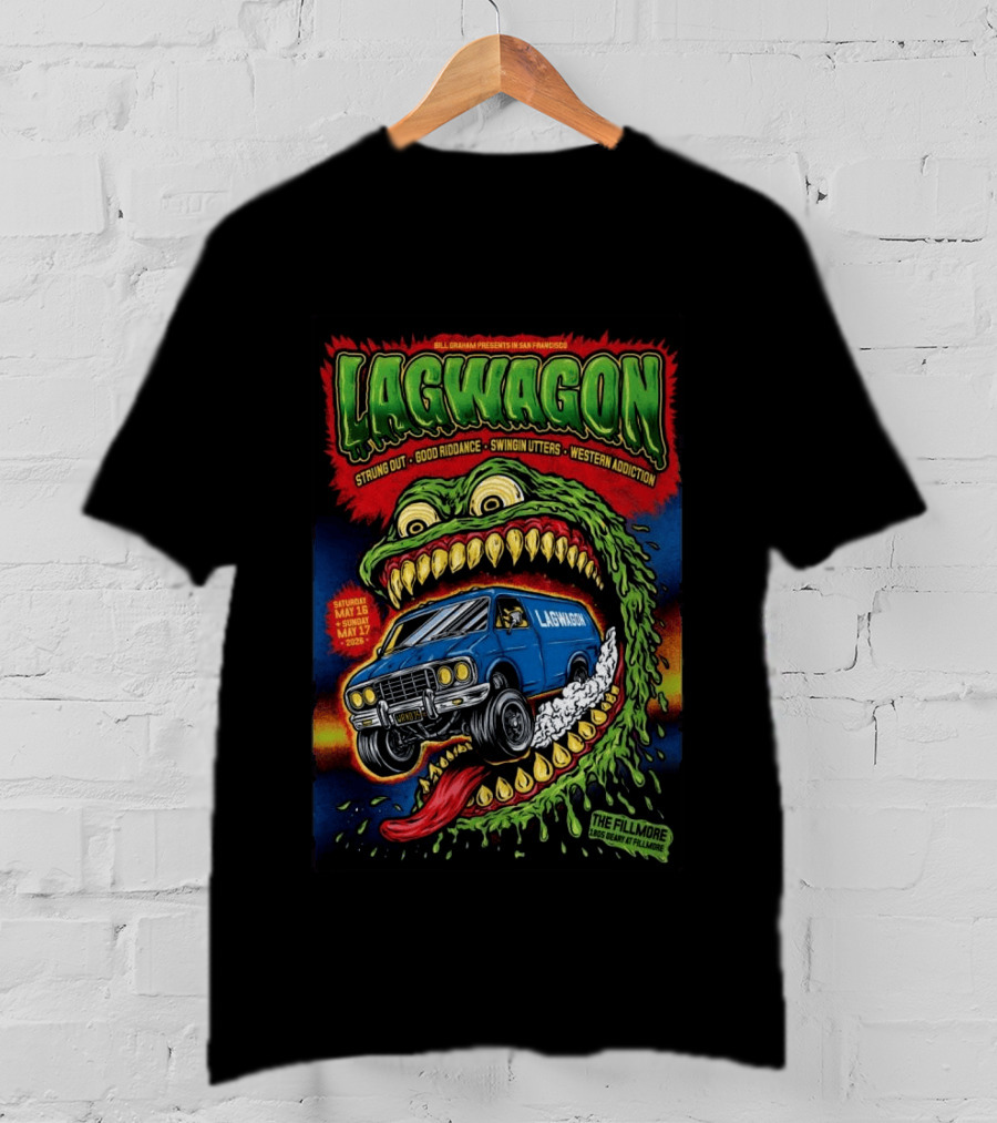 Bill Graham Presents Lagwagon Strung Out Good Riddance Swingin Utters Western Addiction The Fillmore San Francisco May 16 17 2026 Van Monster T-Shirt