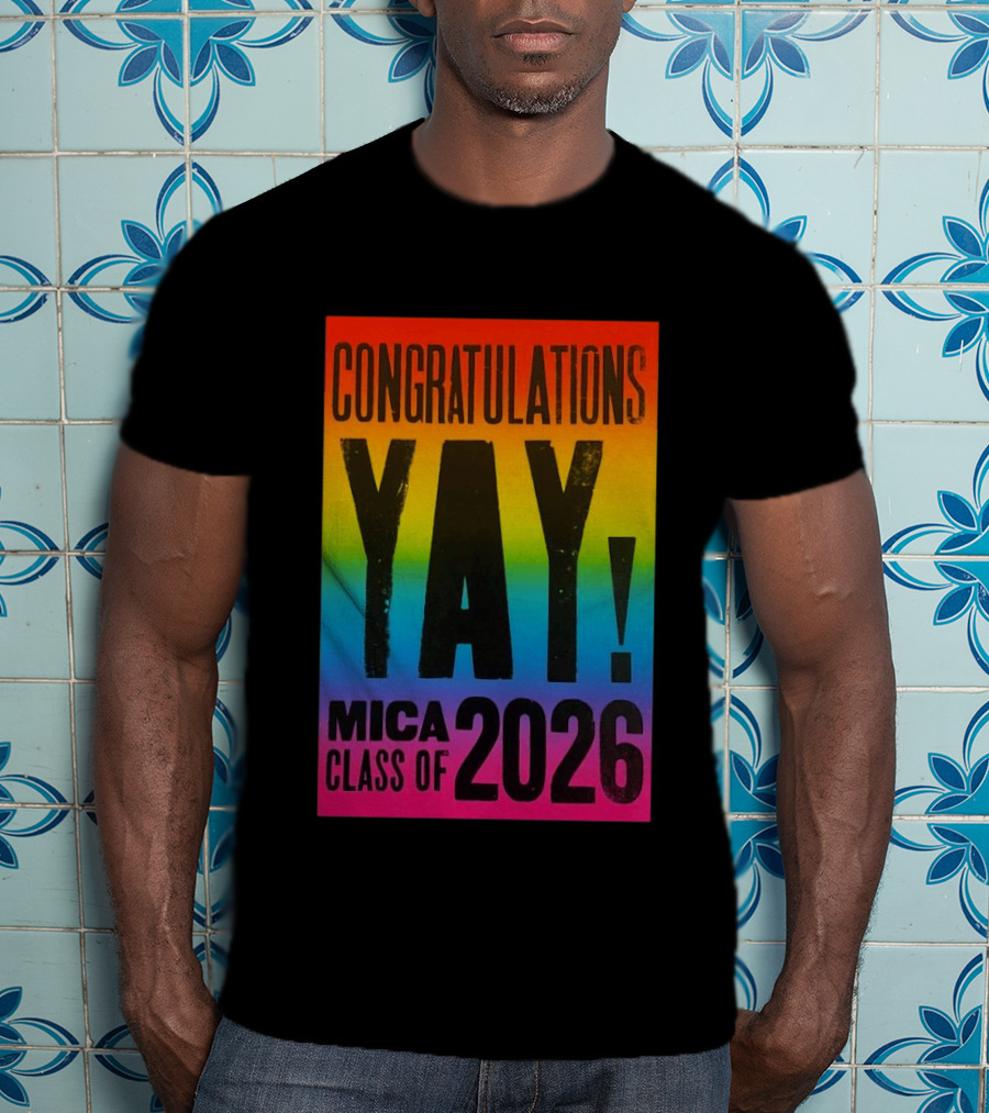 Congratulations Yay Mica Class Of 2026 Rainbow T-Shirt