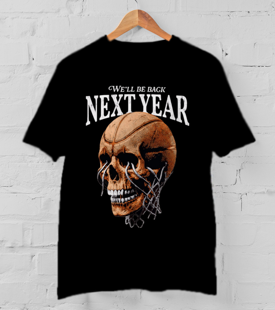 Minnesota Timberwolves Skull We'll Be Back Next Year Basketball Net T-Shirt