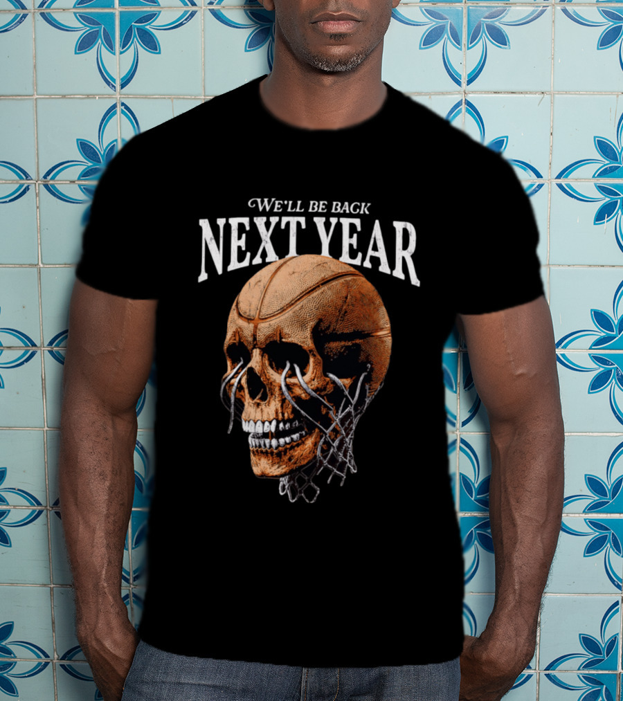 Minnesota Timberwolves Skull We'll Be Back Next Year Basketball Net T-Shirt