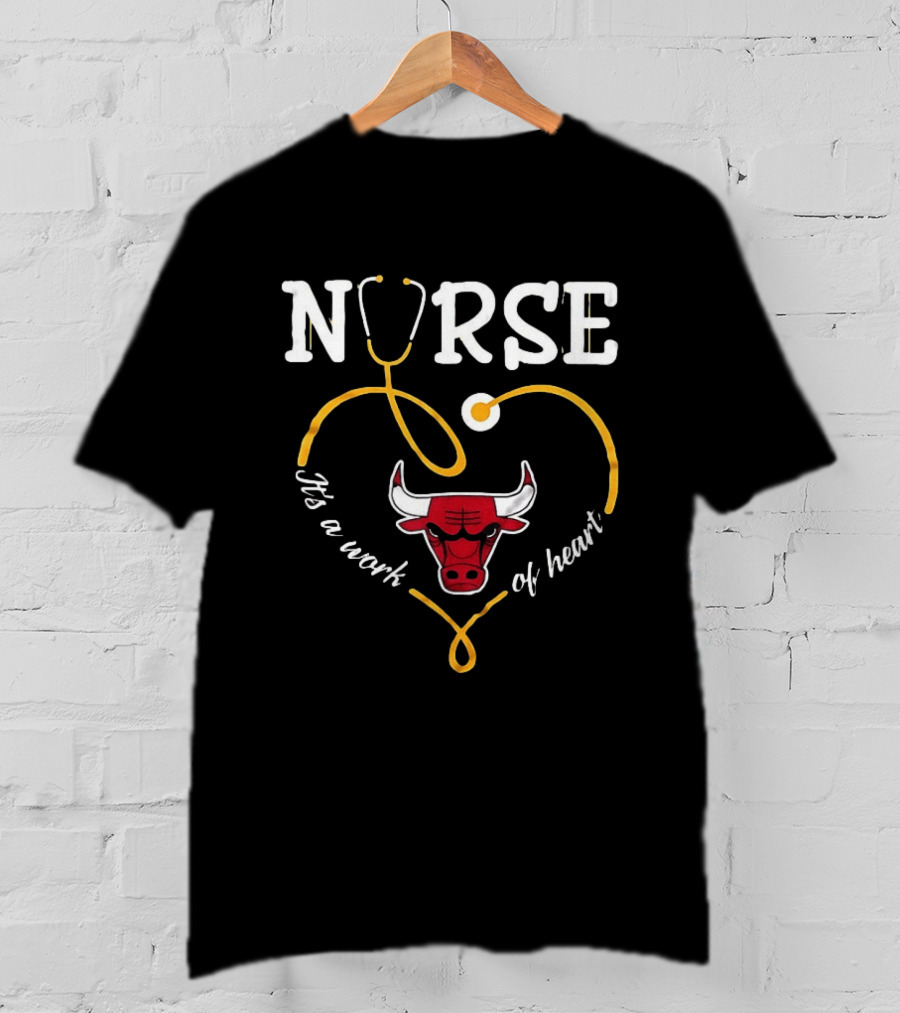 Nurse It's A Work Of Heart Chicago Bulls Stethoscope Heart T-Shirt
