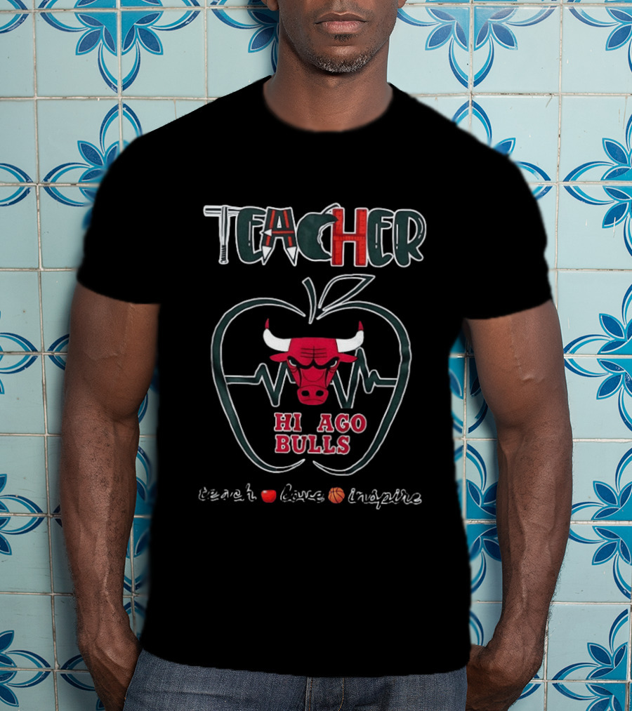 Teacher Teach Love Chicago Bulls Apple Basketball Inspire T-Shirt