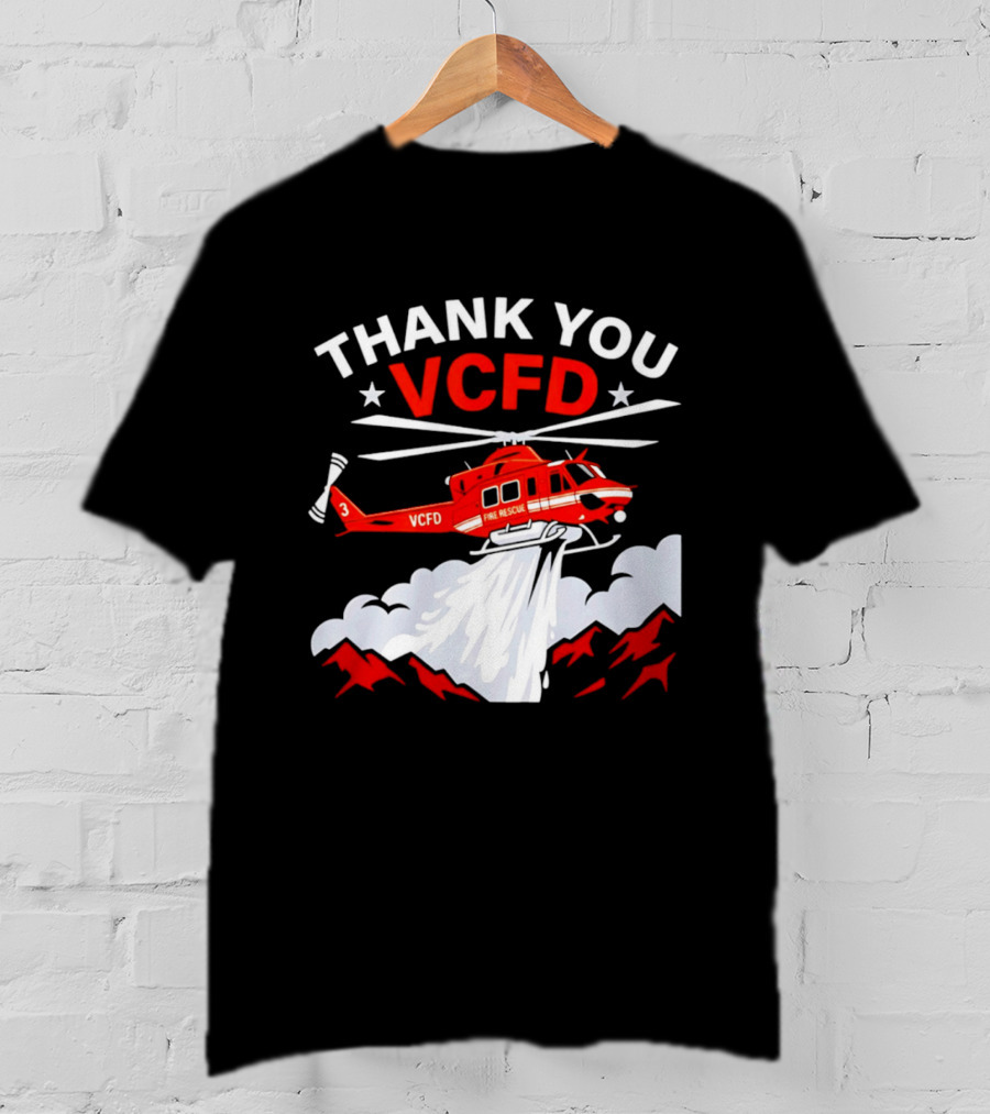 Thank You VCFD Fire Rescue Helicopter Ventura County Support T-Shirt
