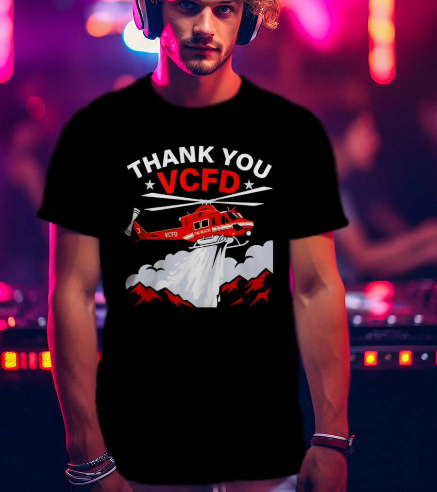 Thank You VCFD Fire Rescue Helicopter Ventura County Support T-Shirt