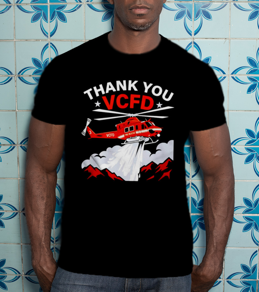 Thank You VCFD Fire Rescue Helicopter Ventura County Support T-Shirt