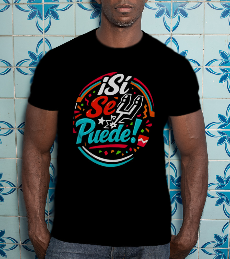 ¡Si Se Puede San Antonio Spurs 2026 Fiesta Colors Celebration T-Shirt