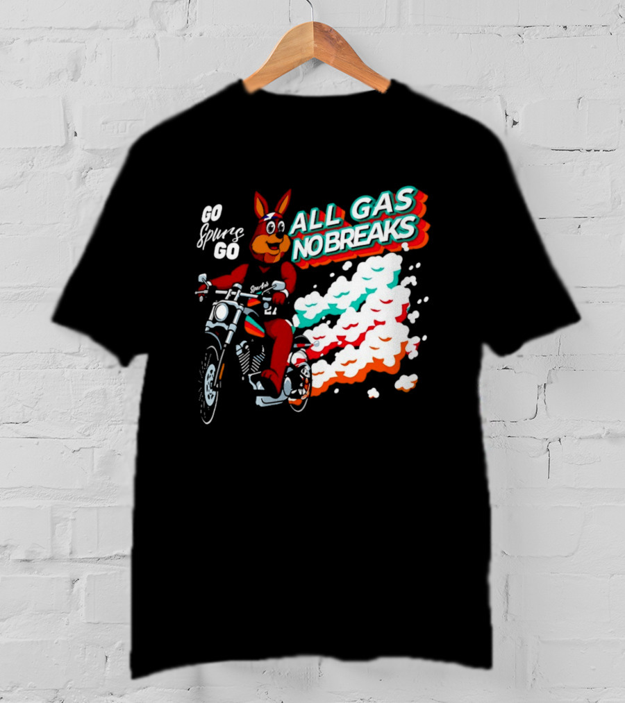 San Antonio Spurs Coyote Go Spurs Go All Gas No Breaks T-Shirt