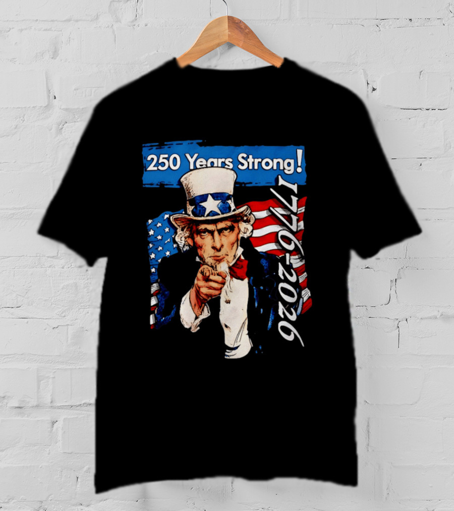 Uncle Sam 250 Years Strong 1776 2026 American Patriotic Celebration T-Shirt