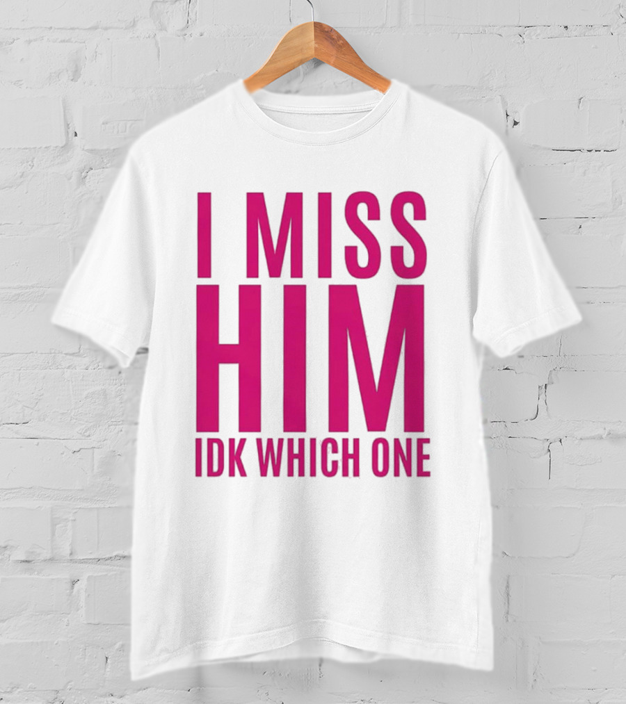 Jayda Cheaves I Miss Him IDK Which One Pink T-Shirt