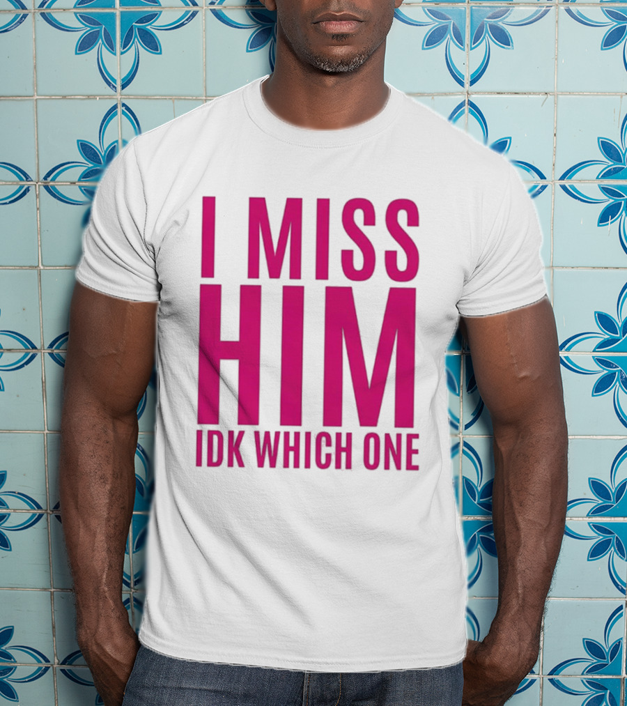 Jayda Cheaves I Miss Him IDK Which One Pink T-Shirt