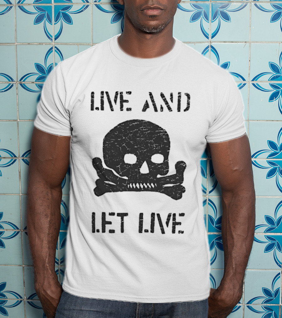 Live And Let Live Skull Crossbones Chase Adams T-Shirt