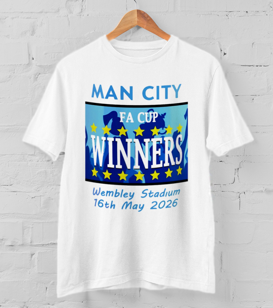 Man City FA Cup Winners Wembley Stadium 16th May 2026 T-Shirt