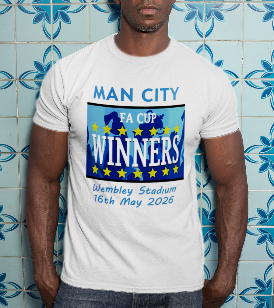 Man City FA Cup Winners Wembley Stadium 16th May 2026 T-Shirt