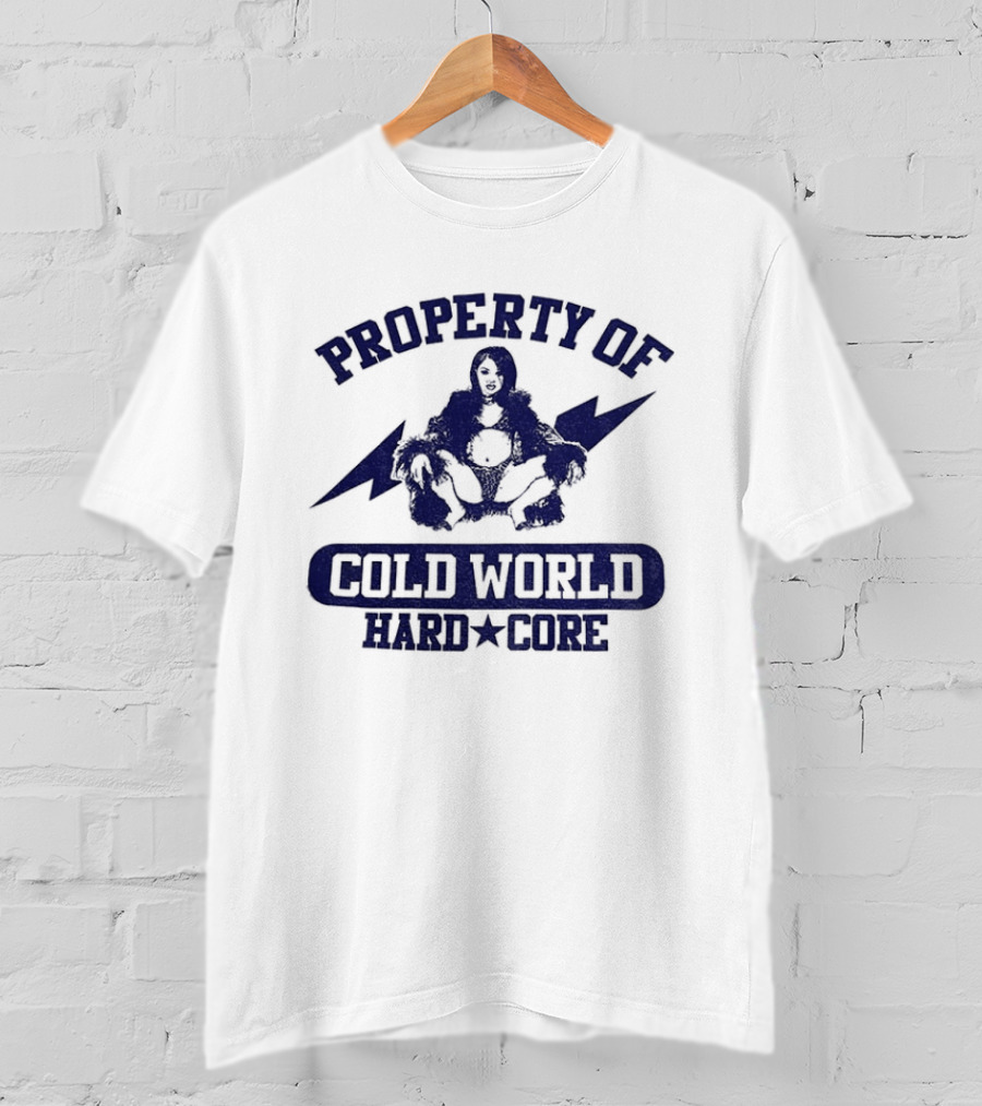Property Of Cold World Hard Core 2026 T-Shirt