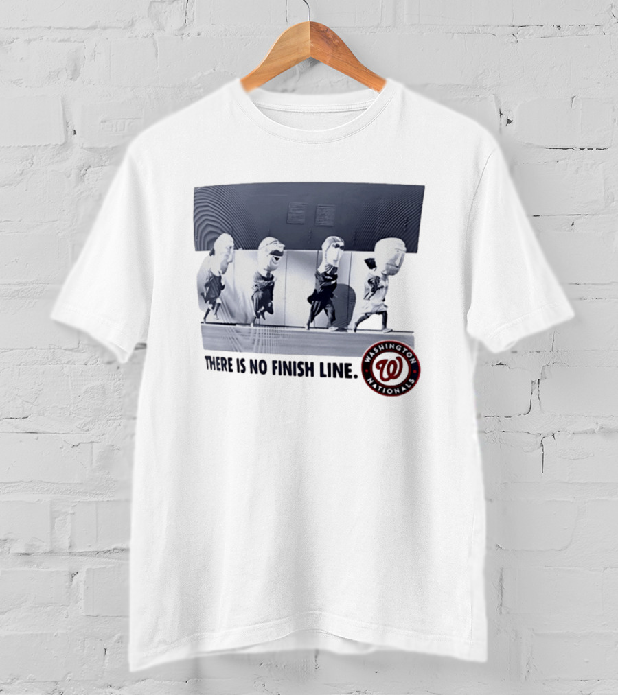 Washington Nationals There Is No Finish Line Racing Presidents T-Shirt