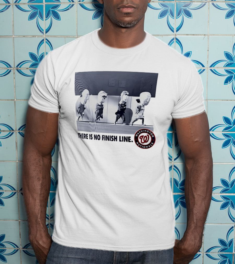 Washington Nationals There Is No Finish Line Racing Presidents T-Shirt