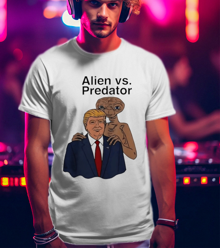 Alien Vs Predator Donald Trump ET Parody Fashion T-Shirt