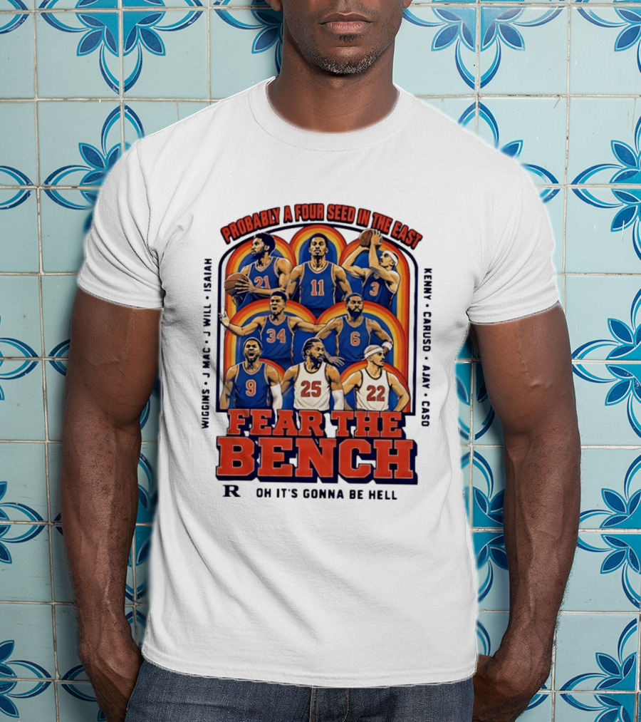 Probably A Four Seed In The East Fear The Bench Oklahoma City Thunder Basketball Players T-Shirt