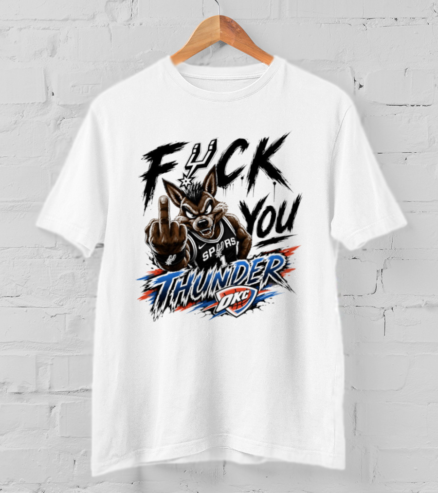 Spurs Vs Thunder F*** You Thunder OKC Rivalry Mascot Gesture T-Shirt