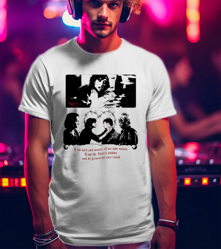 I Am Lord And Master Of My Own Island Devil's Minion Grants My Every Wish T-Shirt