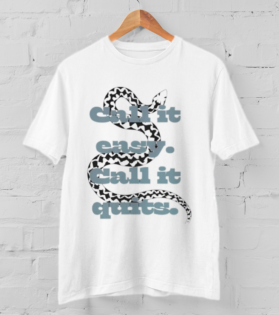 Persevere Choice Snake Call It Easy Call It Quits T-Shirt