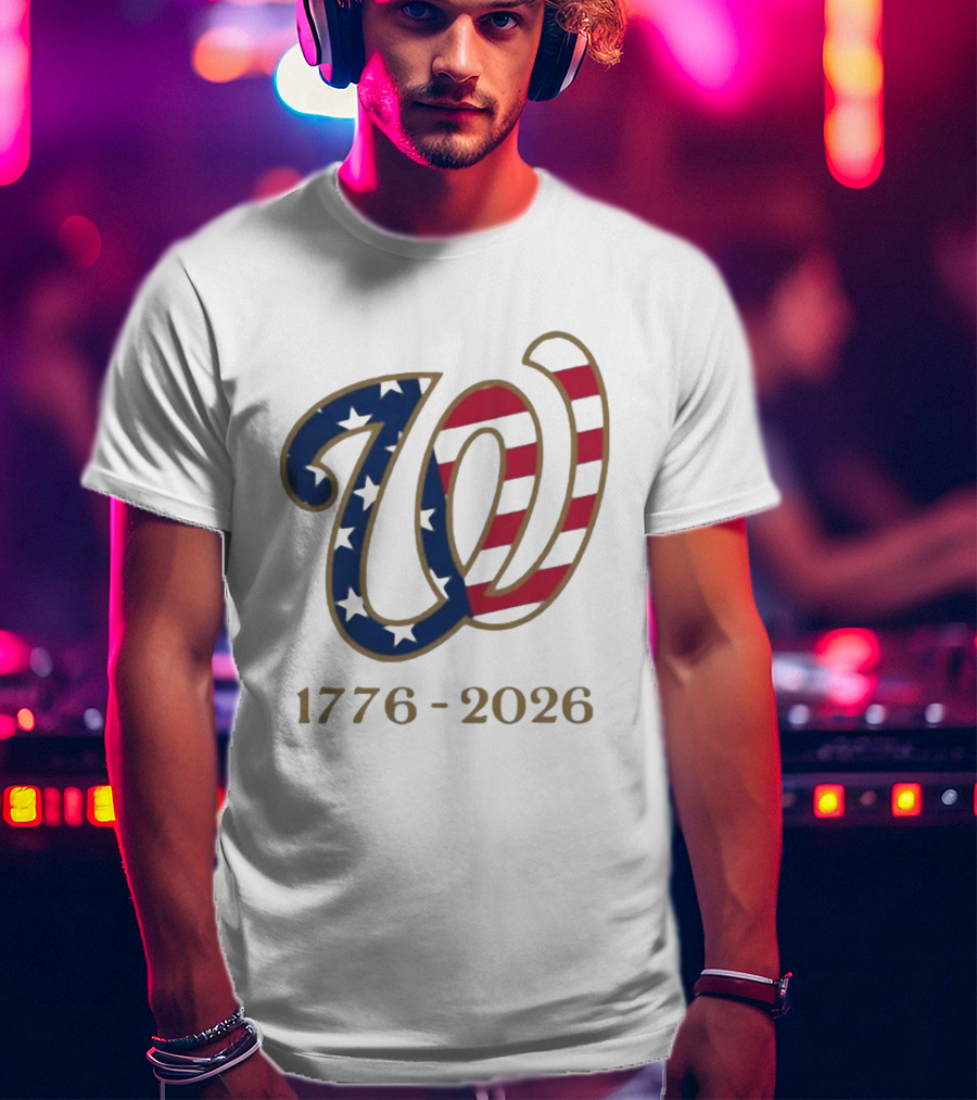 Washington Nationals America 250 Flag W 1776 2026 Stars And Stripes Anniversary T-Shirt