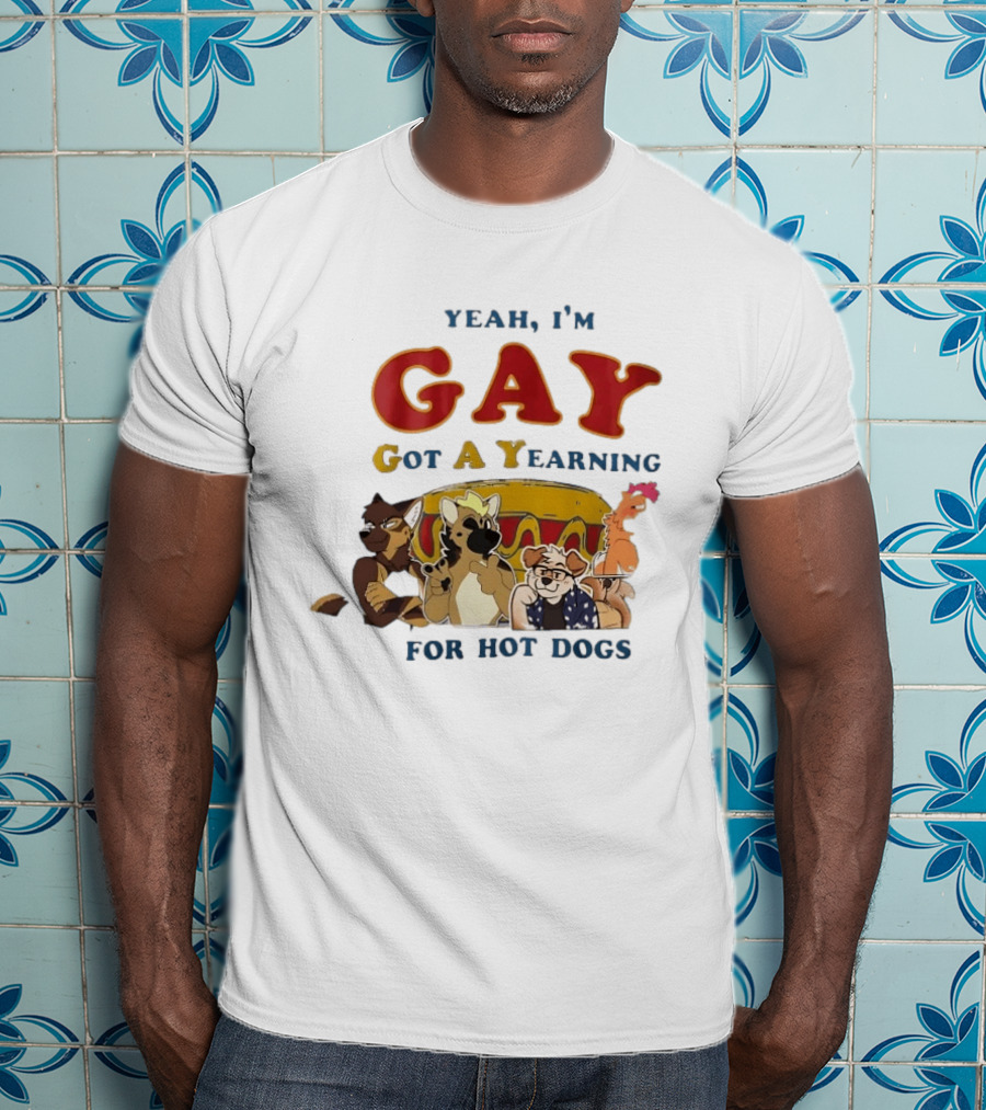 Yeah I'm GAY Got A Yearning For Hot Dogs Furry Characters T-Shirt