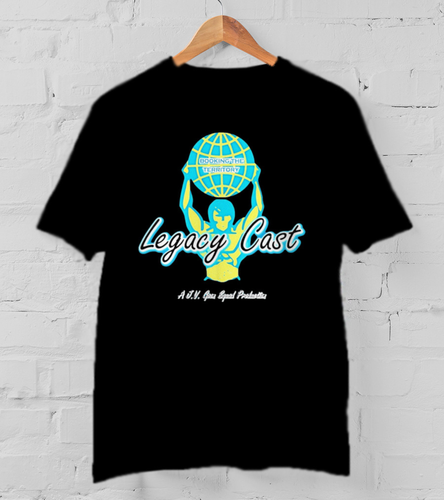 Booking The Territory Legacy Cast World Lifter A J V Goon Squad Production T-Shirt