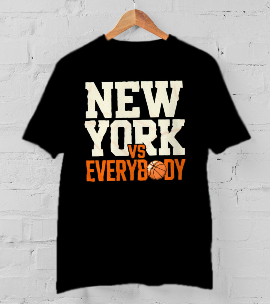 New York Knicks Vs Everybody Basketball Team Fan T-Shirt