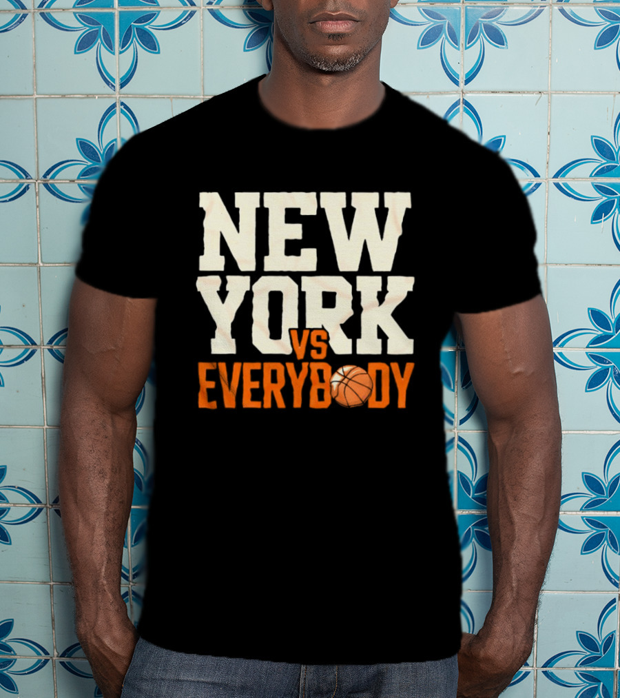 New York Knicks Vs Everybody Basketball Team Fan T-Shirt