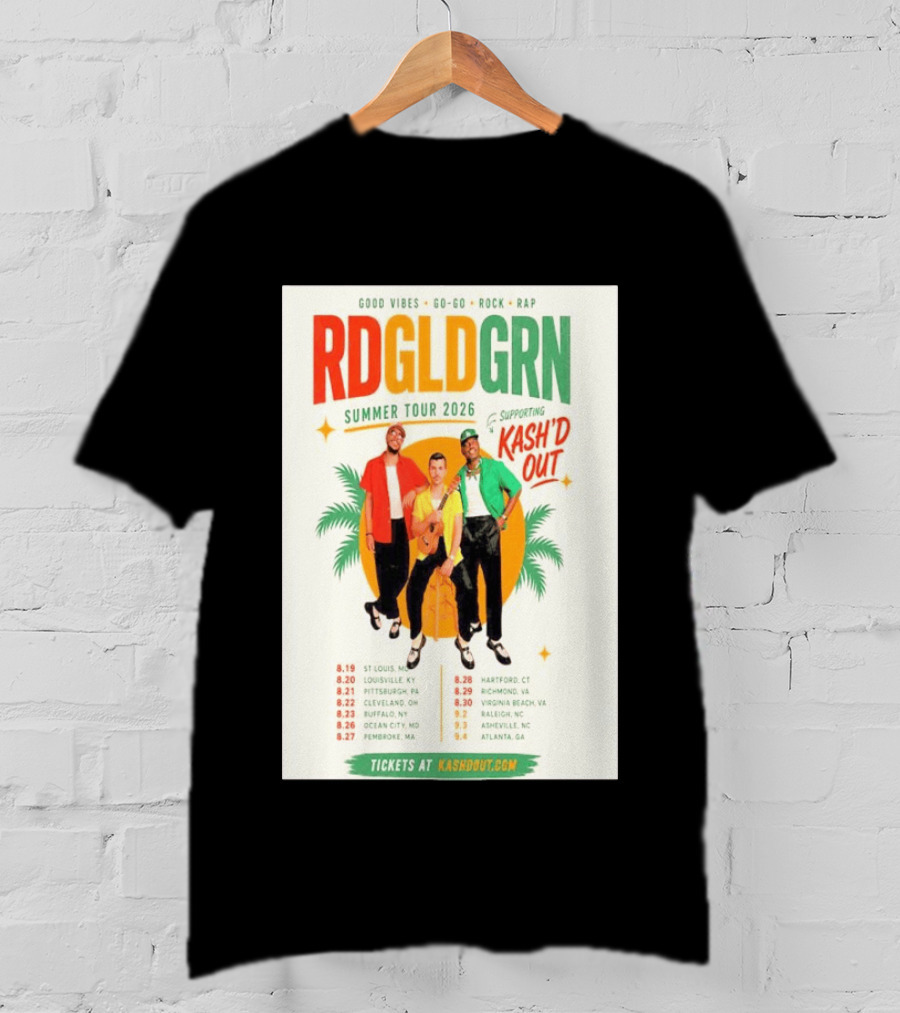 RDGLDGRN Summer Tour 2026 Good Vibes Go Go Rock Rap Supporting Kash'd Out T-Shirt
