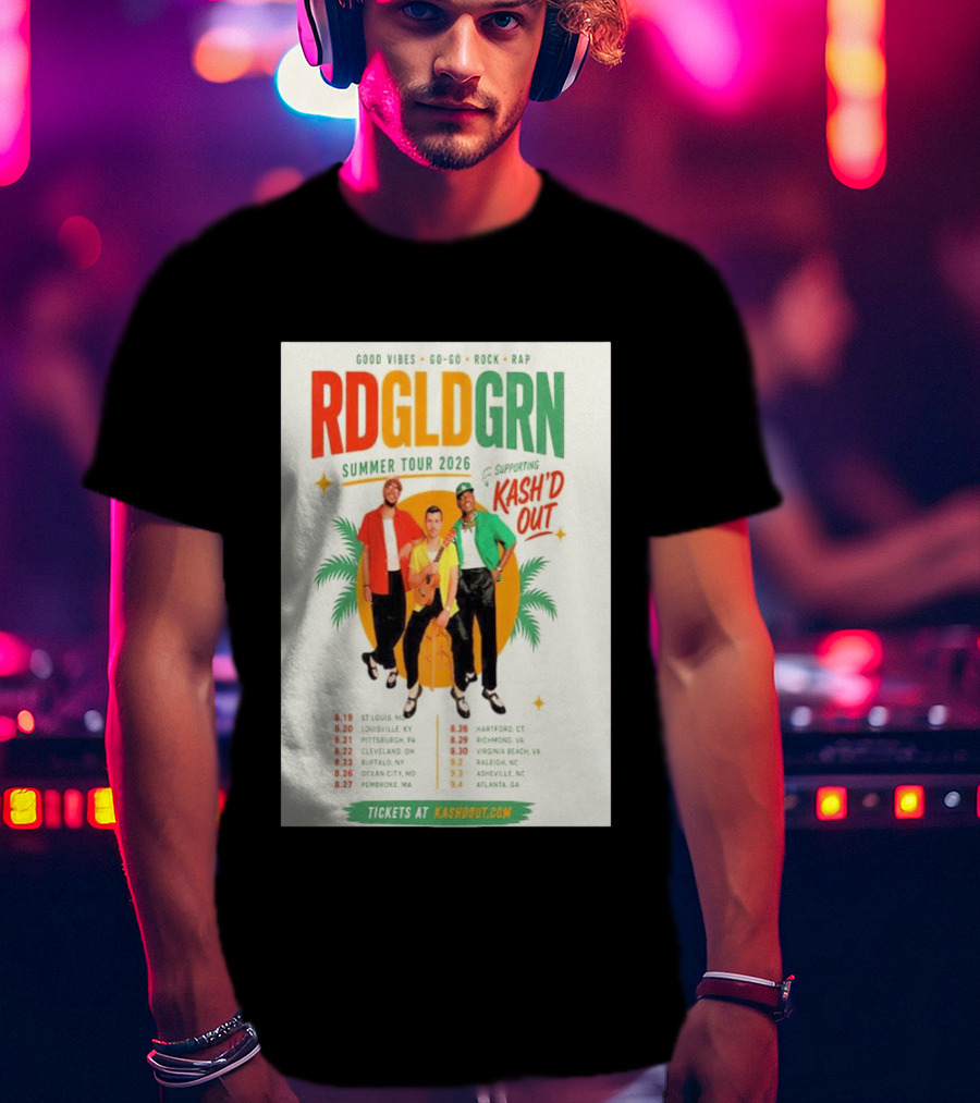 RDGLDGRN Summer Tour 2026 Good Vibes Go Go Rock Rap Supporting Kash'd Out T-Shirt