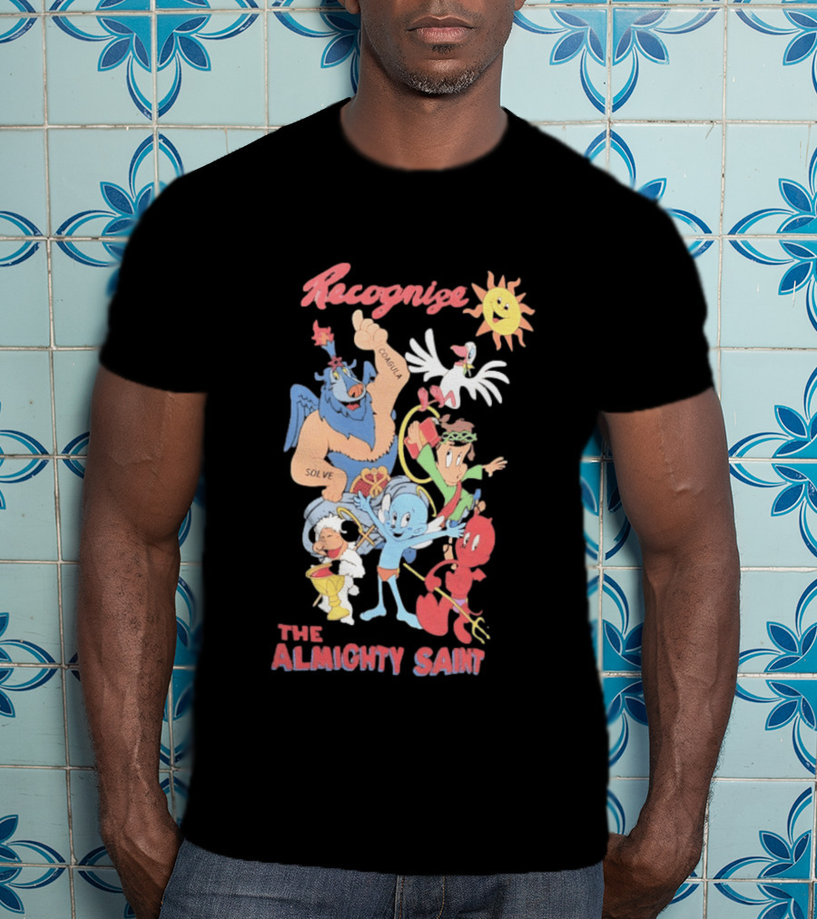 Recognize The Almighty Saint Mythic Characters Coagula Solve T-Shirt