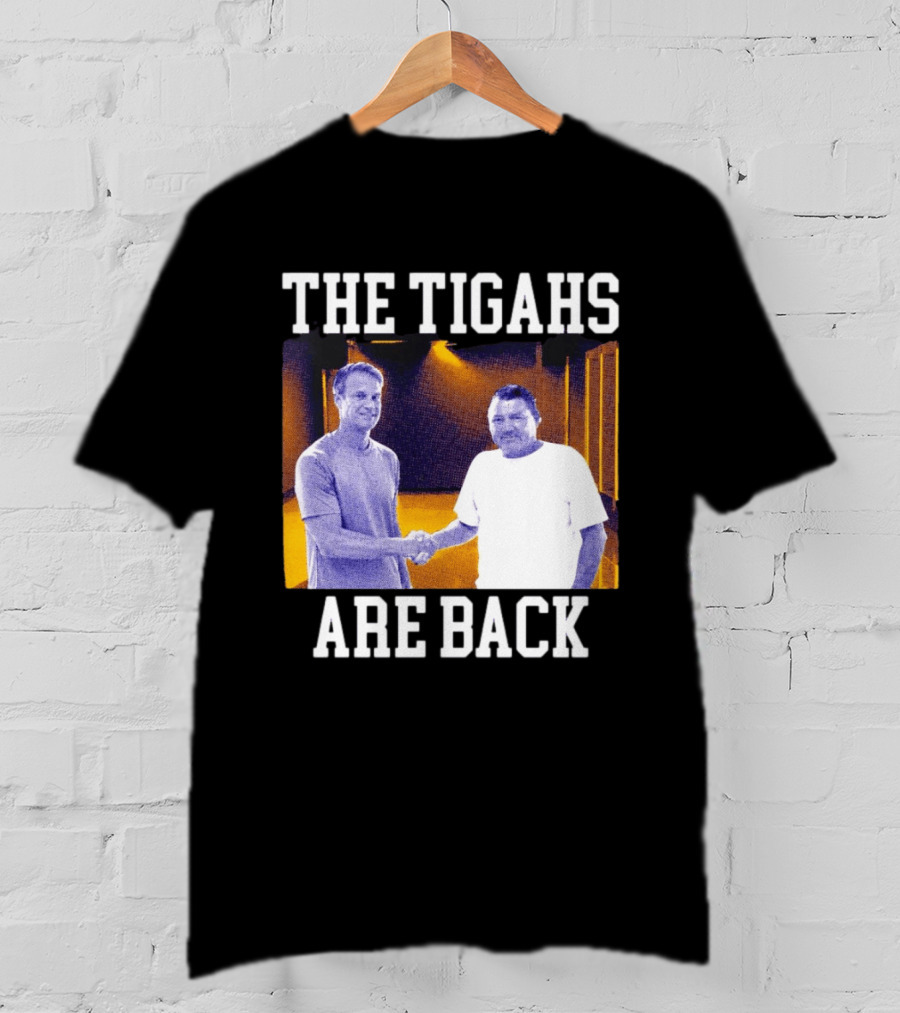 Lane Kiffin Ed Orgeron The Tigahs Are Back LSU Duo Handshake T-Shirt