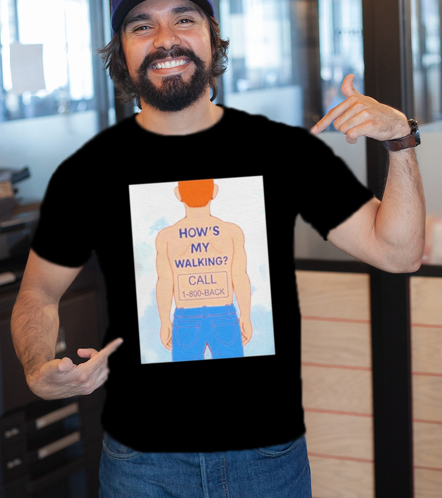 How's My Walking Call 1 800 Back Torso Man Blue Jeans T-Shirt