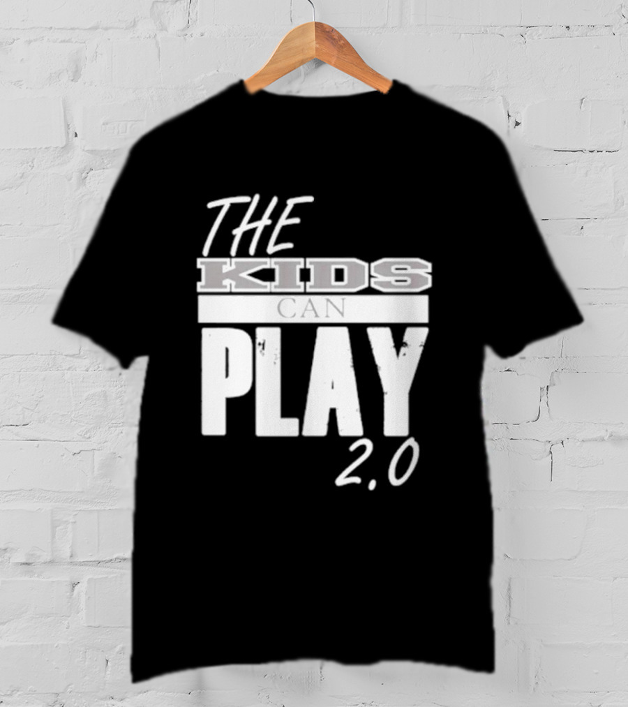 The Kids Can Play 2.0 T-Shirt