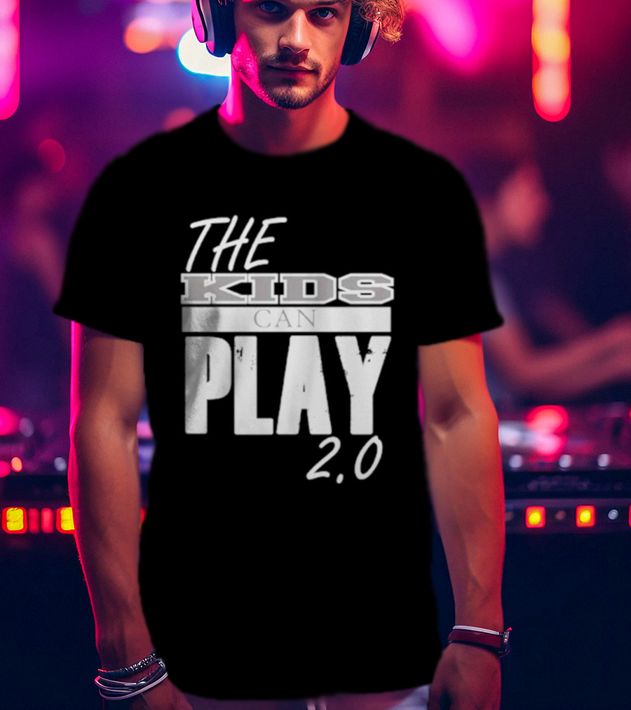 The Kids Can Play 2.0 T-Shirt