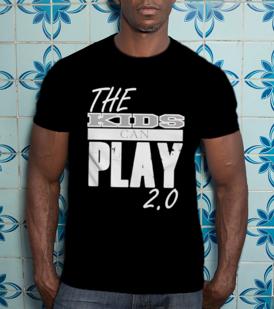 The Kids Can Play 2.0 T-Shirt