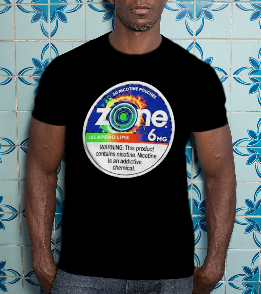 Zone 6 Nicotine Pouches Jalapeño Lime 6Mg Warning Contains Addictive Chemical T-Shirt