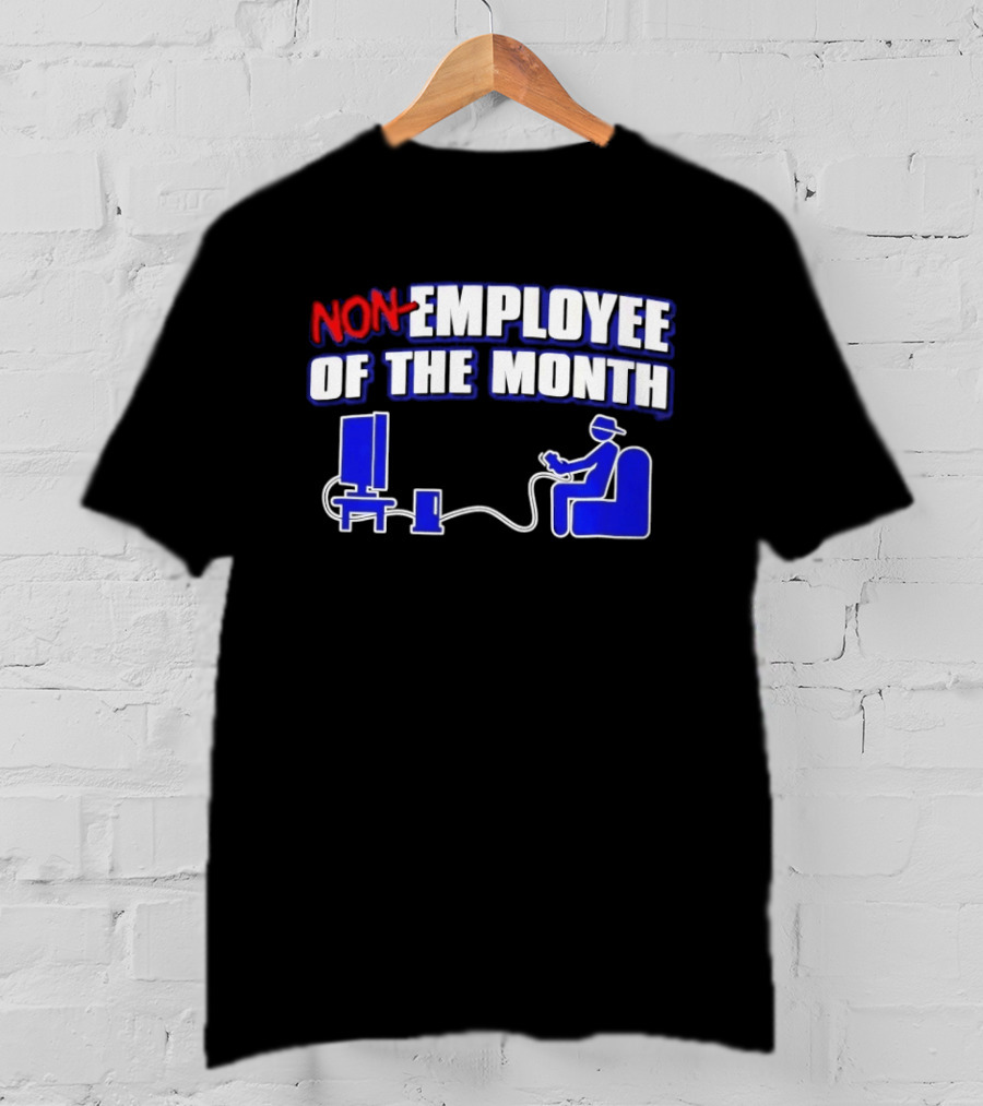 Non Employee Of The Month Gaming Console Player T-Shirt