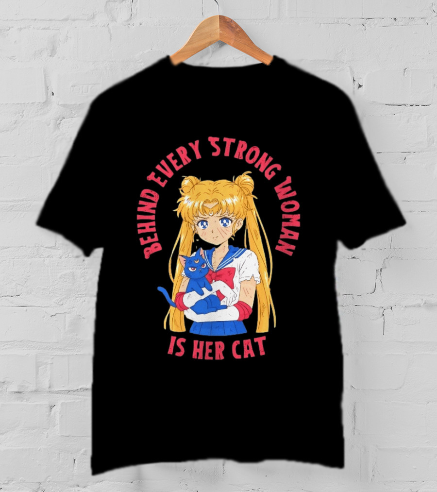 Sailor Moon Behind Every Strong Woman Is Her Cat Anime Manga Fans T-Shirt