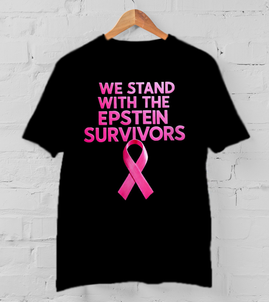 We Stand With The Epstein Survivors Pink Ribbon Support T-Shirt
