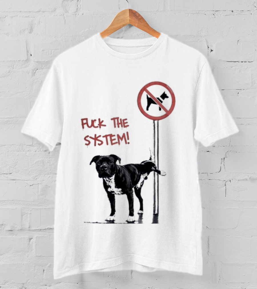 Fuck The System Anti Dog Sign Pitbull T-Shirt