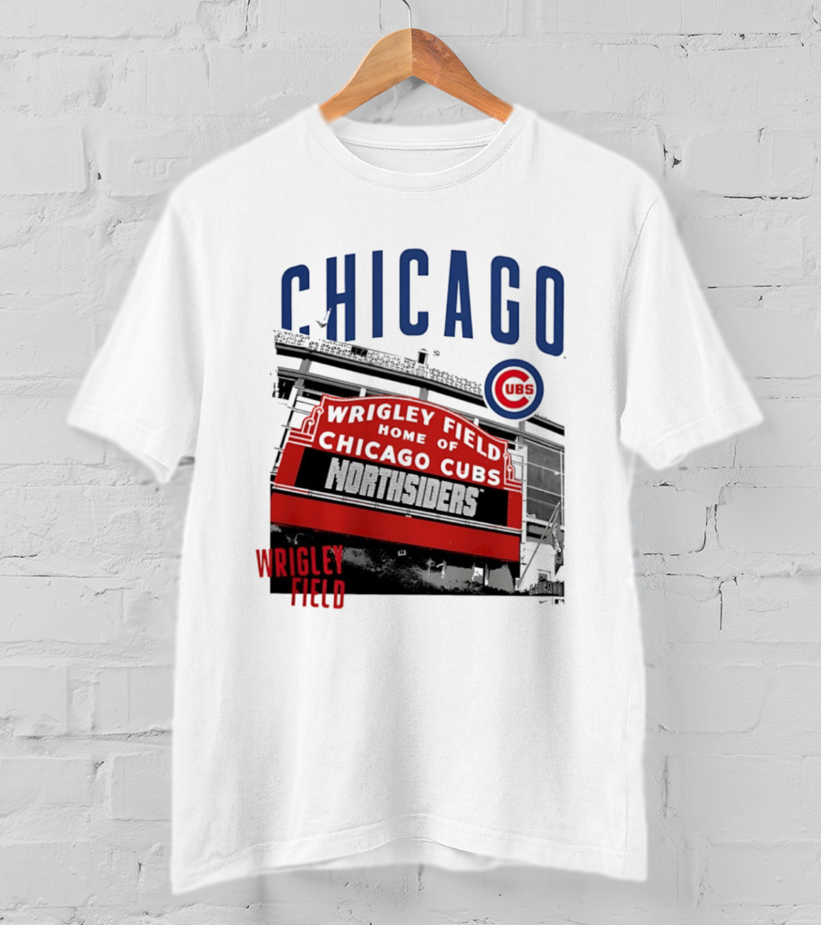 Chicago Cubs Wrigley Field Home Of The Cubs Northsiders T-Shirt
