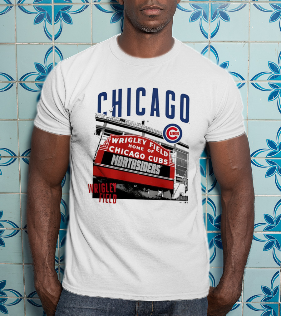 Chicago Cubs Wrigley Field Home Of The Cubs Northsiders T-Shirt