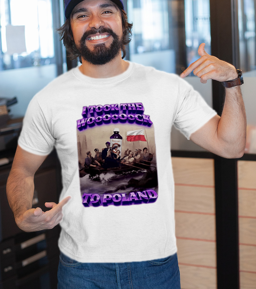 I Took The Wock To Poland Bold Letters Polish Flag Boat Scene T-Shirt